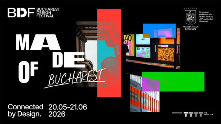 Bucharest Design Festival 2026 transformă Bucureștiul în capitala creativității