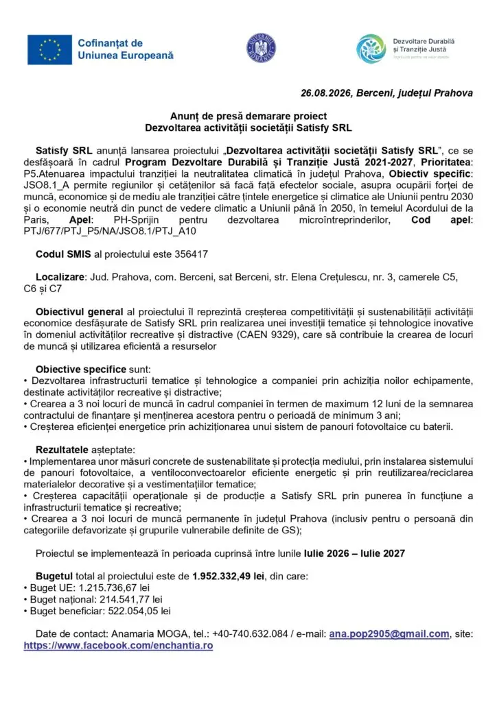Anunț de presă demarare proiect Dezvoltarea activității societății Satisfy SRL