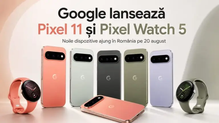 EROUL ZILEI – 13 august 2026: Google aduce în România noua generație Pixel 11 și Watch 5, cu funcții grijulii față de sănătatea ta
